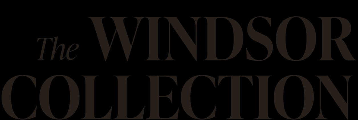 The Windsor Collection